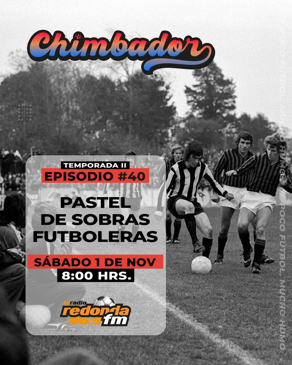 ¡Feriado relajado en #Chimbador⚽!😎

Haremos un “pastel de sobras”🎂😅: reciclamos temas, rescatamos historias y hablamos de todo un poco.💬

Lo que se nos quedó en el tintero🗒️, lo servimos con café y un poquito de animadversión.☕🔥

Sábado 08h00 por <a href="/LaRadioRedonda/">La Radio Redonda ⚽️</a> 96.9 FM📻