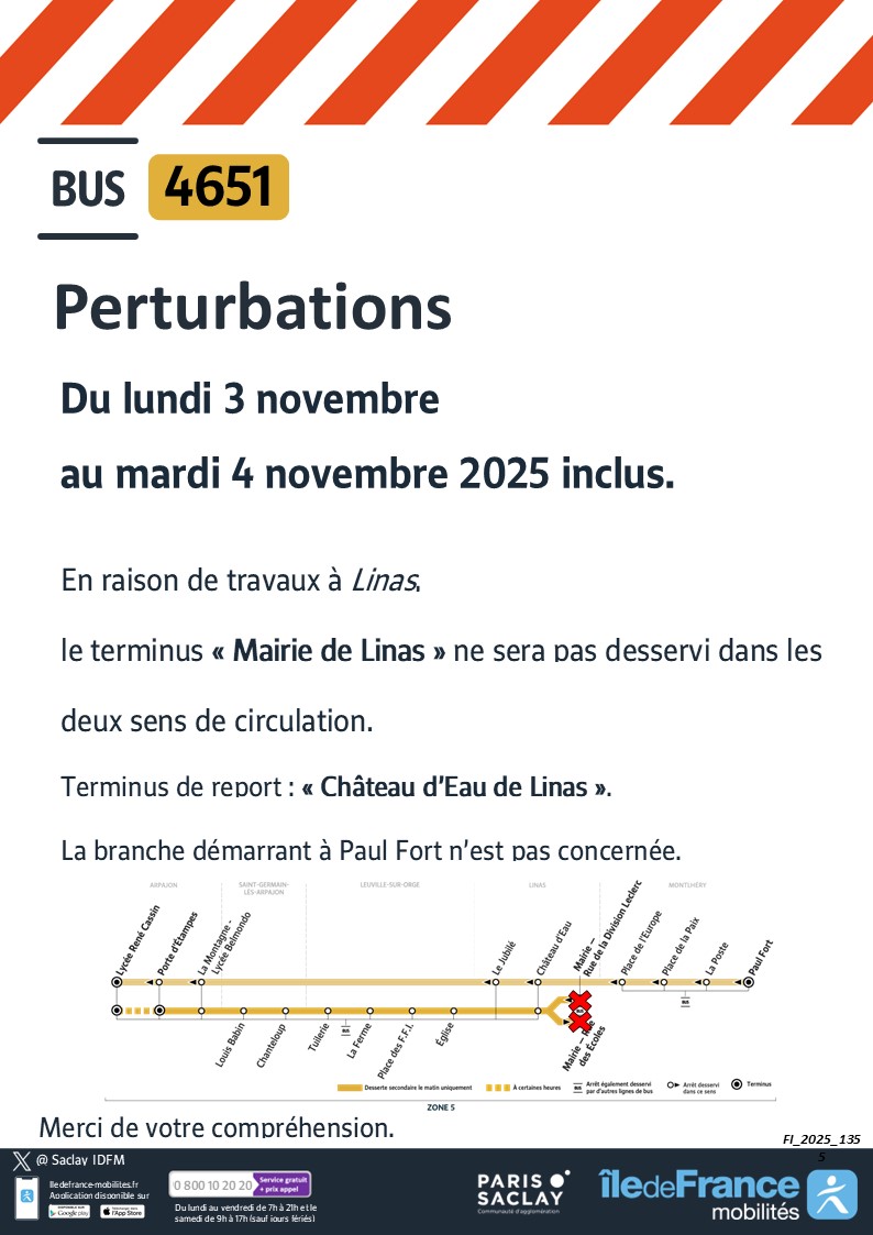 🚨 #infotrafic #Travaux #Ligne4651 #Linas
‼️Du 03/11 au 04/11/25
🚧Travaux à Linas
❌Terminus 'Mairie de Linas' reporté à 'Château d'Eau de Linas'

<a href="/MobParisSaclay/">Mobilités - Paris-Saclay</a> <a href="/linas_mairie/">linas_mairie</a> <a href="/VilleArpajon/">Ville d'Arpajon</a> <a href="/CoeurEssonne/">Cœur d'Essonne Agglomération</a>