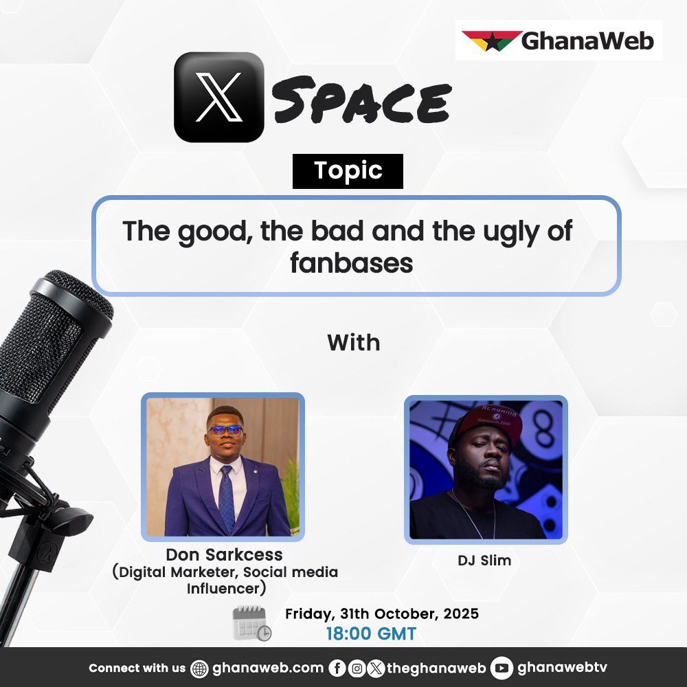 Join us as we dive into “The Good, The Bad and The Ugly of Fanbases” — a conversation on the power, passion, and pitfalls of fandom culture.

🗓️ Today, 31st October 2025
⏰ 18:00 GMT

🎤With Myself &amp; <a href="/djsliming/">STREET IS WATCHING ON YOUTUBE</a> 

Host: <a href="/TheGhanaWeb/">GhanaWeb</a> 

Space link: x.com/i/spaces/1yNxa…