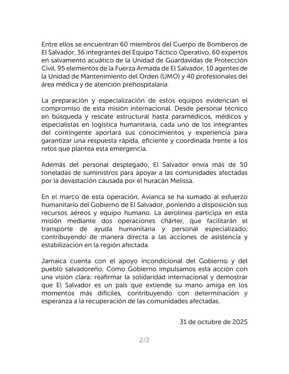 Por orden del Presidente <a href="/nayibbukele/">Nayib Bukele</a> más de 300 rescatistas y 50 toneladas de ayuda humanitaria serán enviadas a Jamaica para asistir a las familias afectadas por el devastador paso del huracán Melissa.

Nuestros hermanos caribeños cuentan con la solidaridad y el apoyo