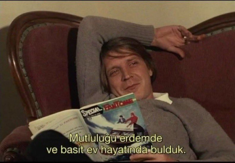 “Mutluluğu erdemde ve basit ev hayatında bulduk.”

 — la collectionneuse