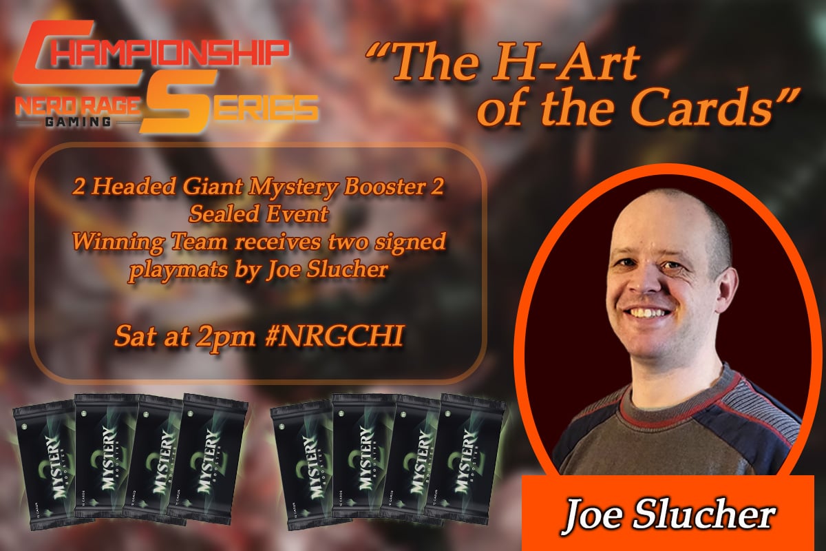 With the return of MTG artists to the Series comes an exciting new side event offering just for those who believe in the heART of the cards! 

Grab a friend, crack packs of Mystery Booster 2, and compete as a Two Headed Giant hungry to win signed goodies by Joe Slucher!

This