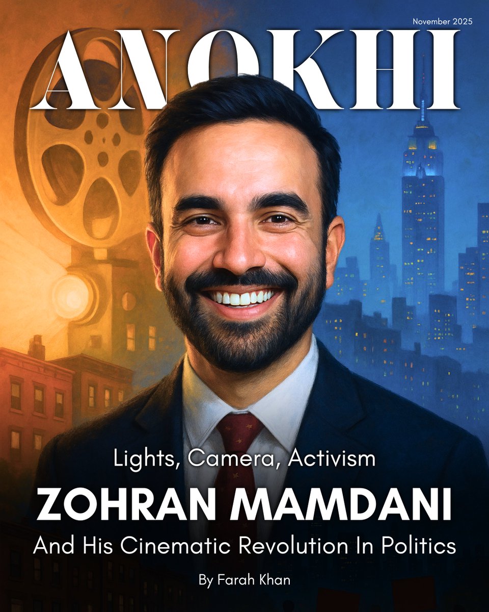 Proud to unveil ANOKHI Magazine’s November cover story spotlighting <a href="/ZohranKMamdani/">Zohran Kwame Mamdani</a>  - a new generation of leadership where activism meets art:

Cover Story: Lights, Camera, Activism: Zohran Mamdani’s Cinematic Revolution In Politics

🔴 FULL STORY: anokhilife.com/cover-story-li…