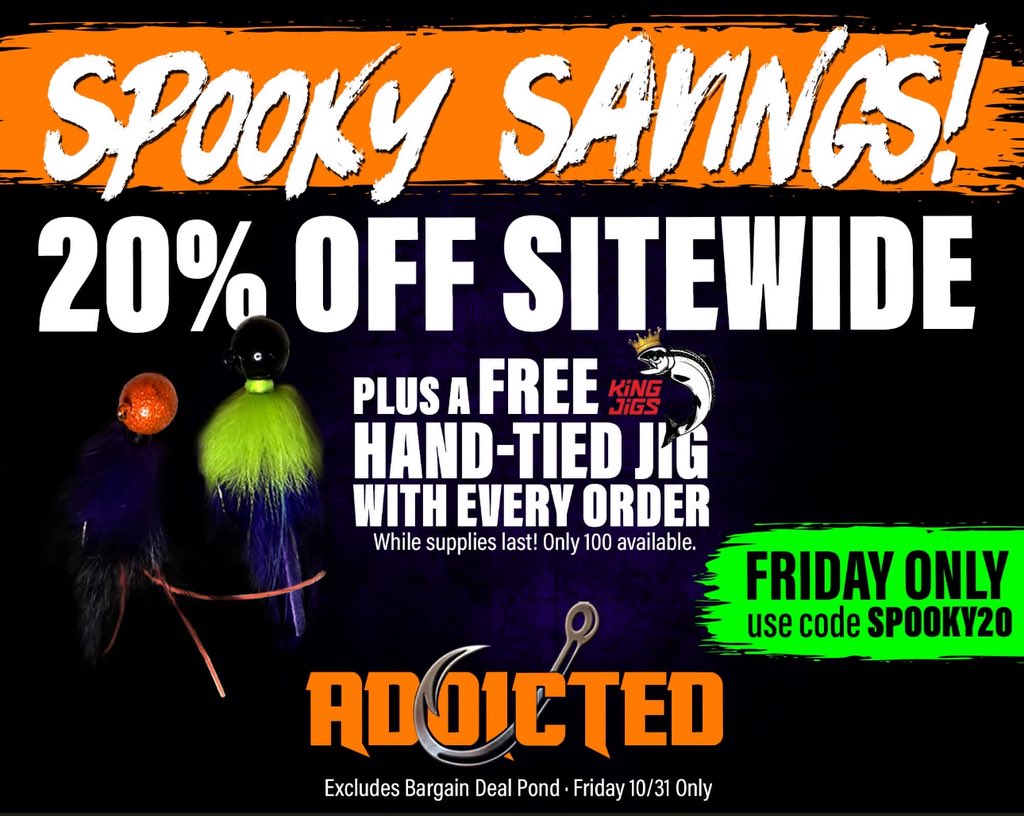 Today only! 🎃👻💀 addicted.fishing