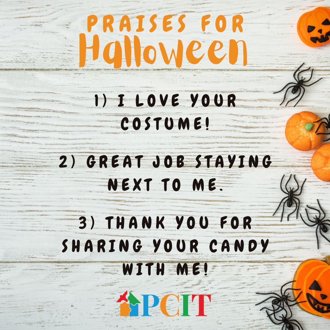 Here are some Labeled Praises to make your Halloween a little bit brighter. parentchildinteractiontherapy.com