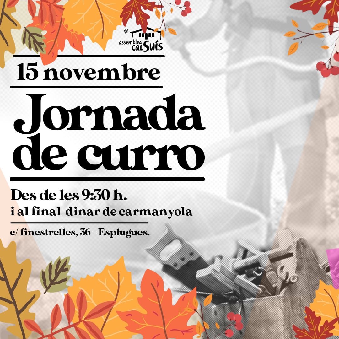 A la tardor que caiguin fulles…però Cal Suís creix!🍂

Per totes aquelles que feu servir l’espai i us agrada venir a Cal Suís, cuidem-lo entre totes.

Ens veiem dissabte 15 a la jornada de curro! ⚒️🌱