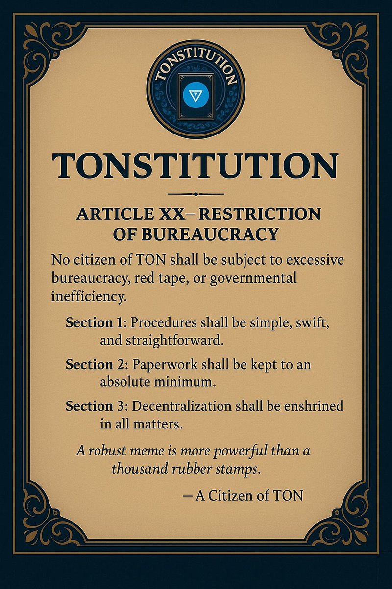 Lawofton's tweet photo. ARTICLE XX - RESTRICTION
OF BUREAUCRACY
No citizen of $TON shall be subject to excessive bureaucracy, red tape, or governmental inefficiency. https://t.co/BBDeVJqoC6