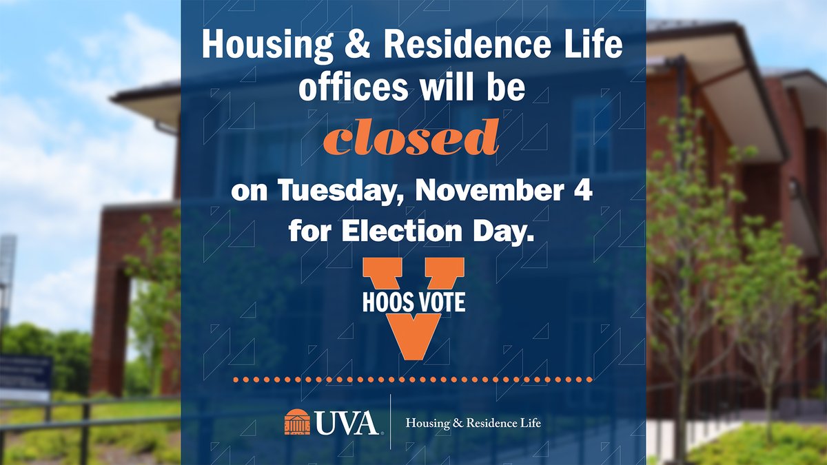 Housing &amp; Residence Life offices will be closed today, Tuesday, November 4 for Election Day (we'll reopen tomorrow, November 5). We apologize for any inconvenience, and encourage you to VOTE today if you have not already done so!
