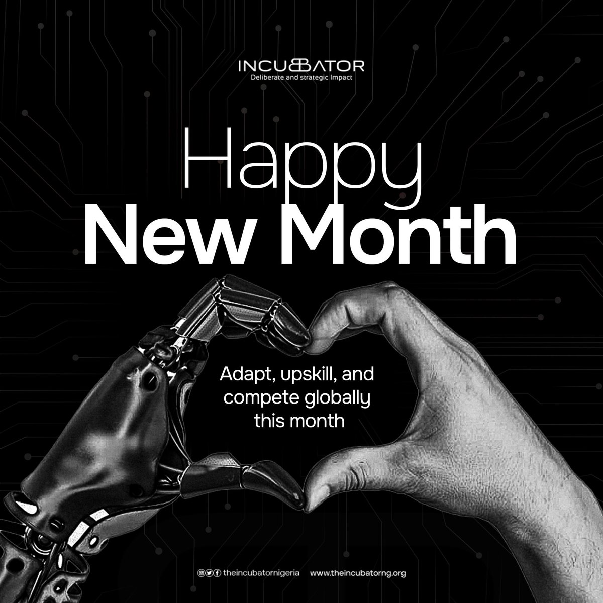 theincubator_ng's tweet photo. Happy New Month! As we embrace this new chapter, let’s adapt to change, upskill for relevance, and compete on a global stage. 

Every challenge is an opportunity for innovation and impact. Here’s to a month of growth and success.

#theincubatorhub #AINOWBOOTCAMP #CareerInAI https://t.co/168ArDg8FB