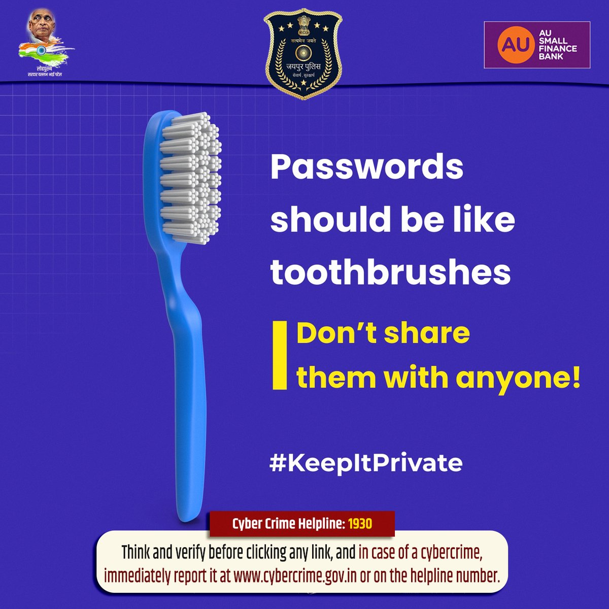 jaipur_police's tweet photo. Passwords should be like toothbrushes,
Don't share them with anyone!
Think and verify before clicking any link, and in case of a cybercrime, immediately report it at https://t.co/MWITxSKNRI or on the helpline 1930.
#KeepItPrivate #JaipurPolice #CyberSafety #ThinkBeforeYouClick https://t.co/hllt9OiuQH