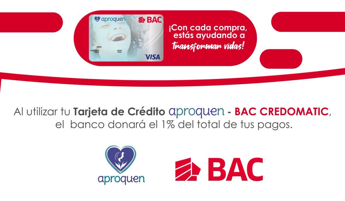 Con cada compra, estás ayudando a transformar vidas!

Al utilizar tu tarjeta de crédito APROQUEN - BAC Credomatic, el banco donará el 1% de tus gastos, convirtiéndose en esperanza para los niños que atendemos de forma gratuita en nuestra Unidad de Quemados.

¡Solicítala ahora!