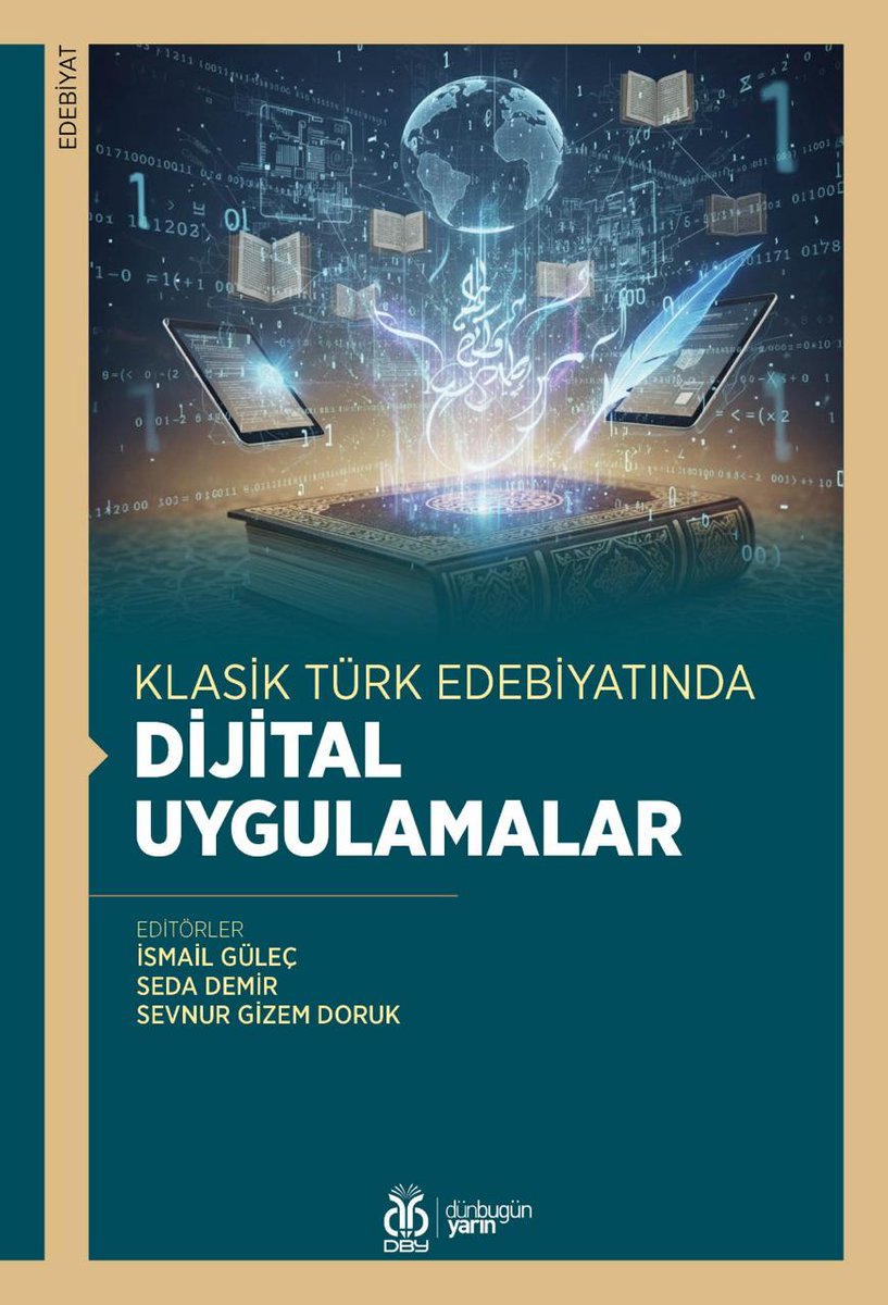 DBB_CDH's tweet image. Yeni Kitap!

Kasım 2024 tarihinde &quot;Dijital Beşeri Bilimler ve Türk Edebiyatı Araştırmaları&quot; başlığı ile merkezimizde yapılan çalıştayın bildirilerinin de yer aldığı kitap yayınlandı. 

Klasik Türk Edebiyatında Dijital Uygulamalar başlıklı kitap İsmail Güleç, S. Demir ve S. G.…