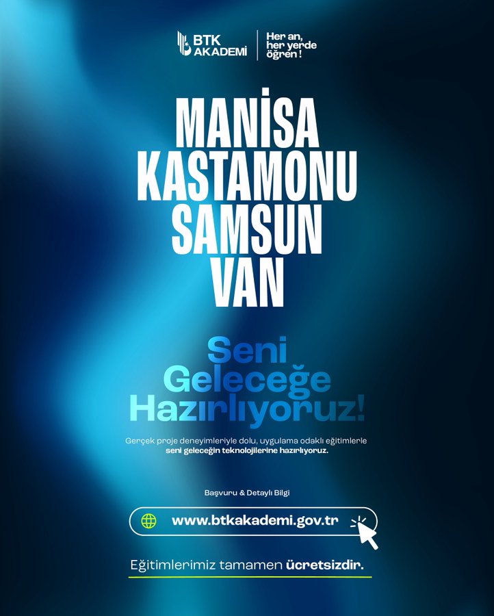 Blue-themed graphical banner with BTK Akademi logo at top listing workshop locations Manisa for AutoML atölyesi Kastamonu for Fusion 360 ile 3D Modelleme Samsun for Python ile Zaafiyet Analizi Van for Yapay Zekâ ile Yazılım Geliştirme centered text Seni Geleceğe Hazırlıyoruz bottom text www.btkakademi.gov.tr and Eğitimlerimiz tamamen ücretsizdir