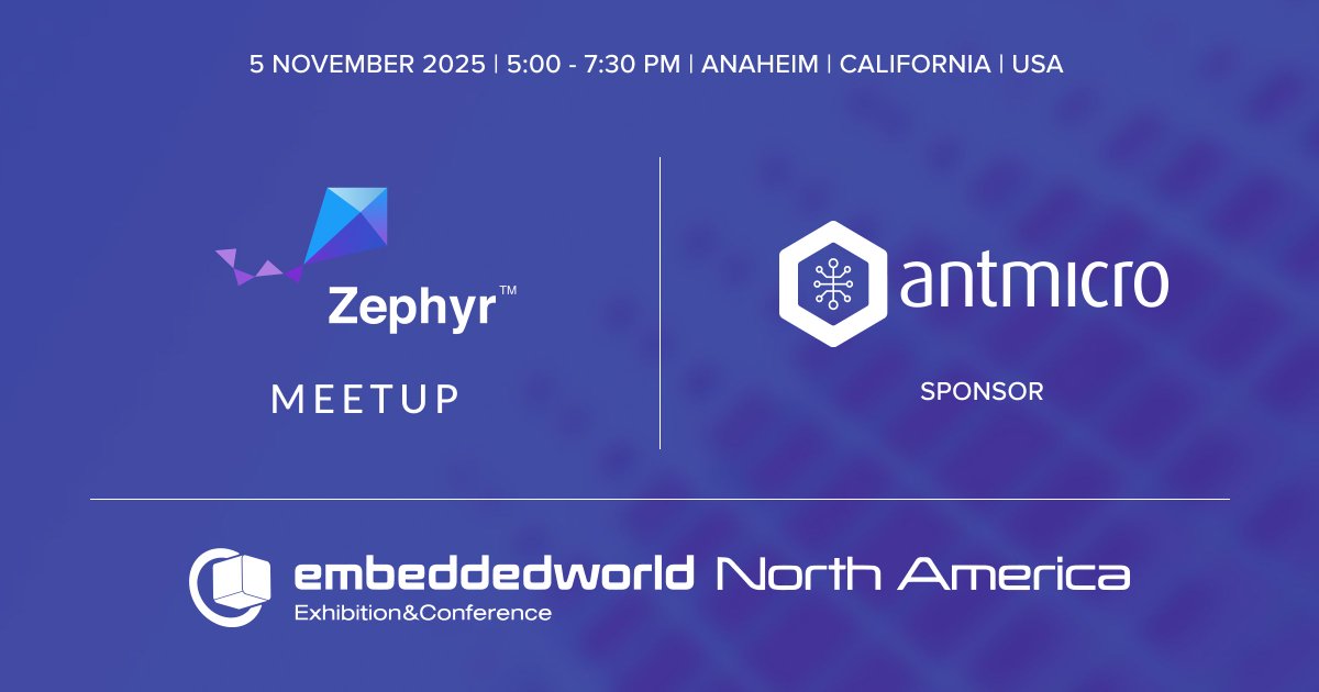 antmicro's tweet image. We're happy to announce our sponsorship of the Zephyr Project Meetup at #EmbeddedWorld North America. Join us in Anaheim, California on November 5 to discuss recent developments in the Zephyr ecosystem: hubs.la/Q03QV1Cs0 #ew25 @ZephyrIoT #ZephyrRTOS @embedded_USA