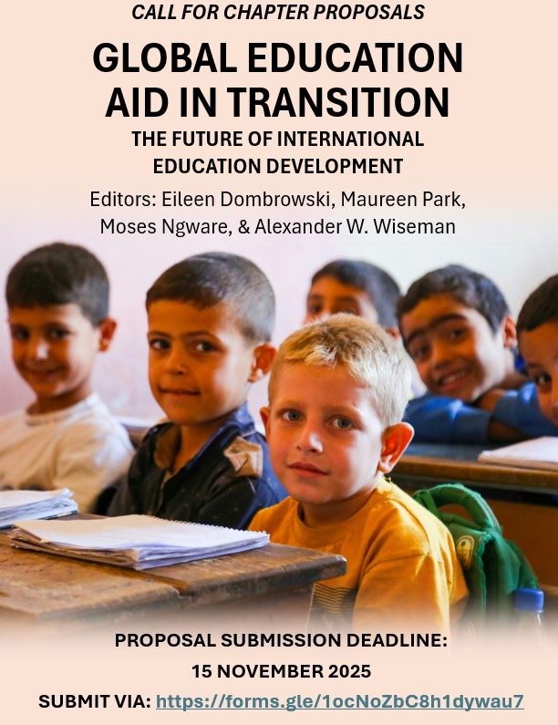 ComparativeEduc's tweet image. 🌍 Call for Chapter Proposals!

📘 Global Education Aid in Transition

#EducationResearch #GlobalDevelopment #ComparativeEducation #EdPolicy

📝 300–500w abstract + 1,000w proposal
🗓️ Due Nov 15, 2025

🔗 forms.gle/1ocNoZbC8h1dyw…