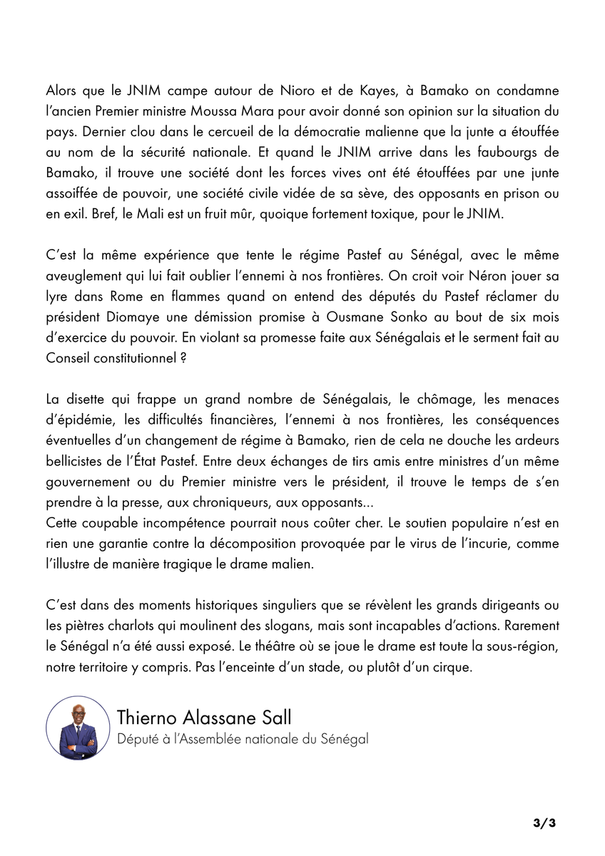Sauver le Mali, c’est sauver la sous-région.

"Si le Mali venait à tomber entre les mains des rebelles, ce seraient des factions djihadistes rivales qui s’affronteraient dans des guerres interminables. La contagion à d’autres pays de la sous-région serait difficile à éviter, en