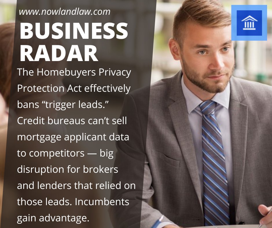nowlandlaw's tweet image. The Homebuyers Privacy Protection Act effectively bans “trigger leads.” Credit bureaus can’t sell mortgage applicant data to competitors — big disruption for brokers and lenders that relied on those leads; incumbents gain an advantage. #TriggerLeads #HomebuyersPrivacy