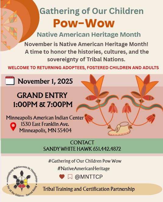 November is Native American Heritage Month, a time to honor the histories, cultures, and contributions of Indigenous peoples across the United States.
#mnttcp #NativeAmericanHeritage #TribalChildWelfare
#ChildWelfare #TribalTraining #TribalCertification
#TrainingForChange