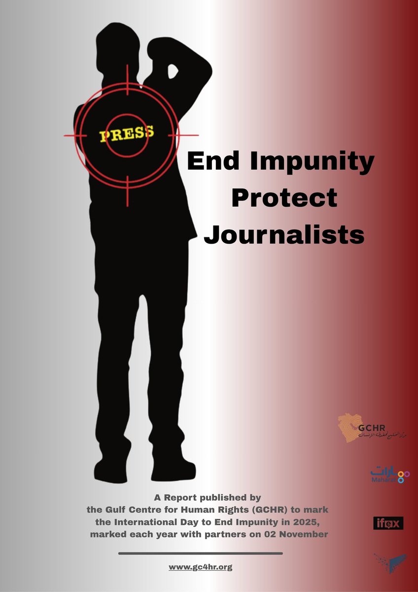 END IMPUNITY, PROTECT JOURNALISTS
Report published by <a href="/GulfCentre4HR/">GCHR</a> on the International Day to End Impunity #IDEI2025, marked each year with partners on 2 November, highlights #MENA journalists killed
<a href="/IFEX/">IFEX</a> <a href="/Maharat_Lebanon/">Maharat Foundation</a> <a href="/INSMnetwork/">INSM أنسم</a> <a href="/UNESCOBEIRUT/">UNESCO BEIRUT</a>
gc4hr.org/end-impunity-p…