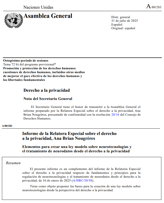 alfredovelazco's tweet image. Informe de Relatora Especial sobre la privacidad de @ONU_es, @anaBrianN, presentado en Asamblea General (julio 2025): Elementos para crear una ley sobre #neurotecnologías y #neurodatos desde la privacidad
-Neurodatos son altamente sensibles, principios y cifras

Informe👇
