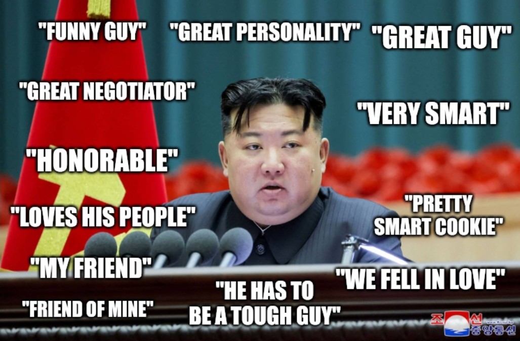 A reminder of what Trump thinks of his pal Kim Jong Un, the leader of North Korea, where simply owning a Bible can get you killed.