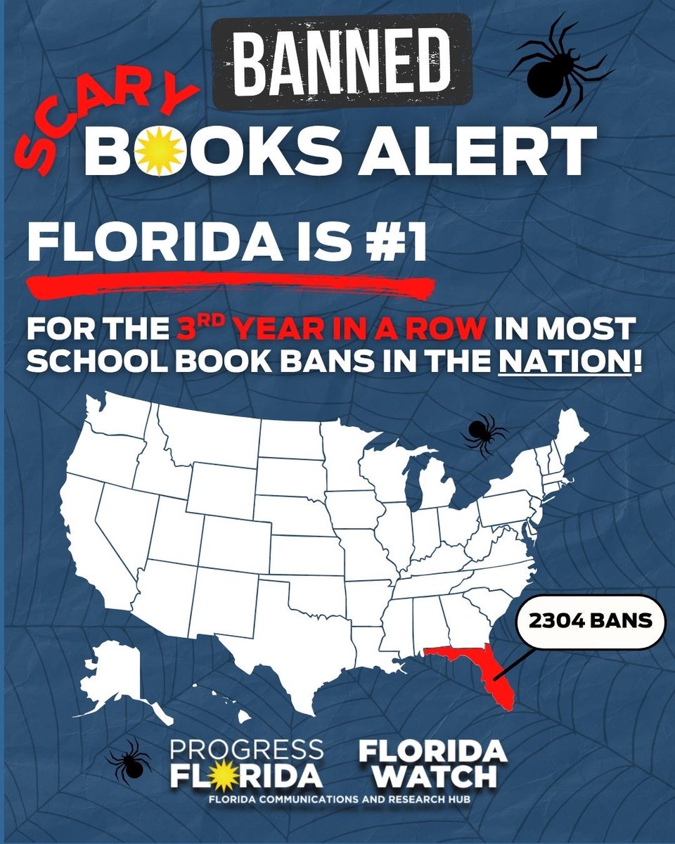 ProgressFlorida's tweet image. Florida leads the nation in school book bans, and that’s the scariest thing this Halloween. Having the freedom to read shouldn’t be a horror story. #BannedBooks #FreedomToRead