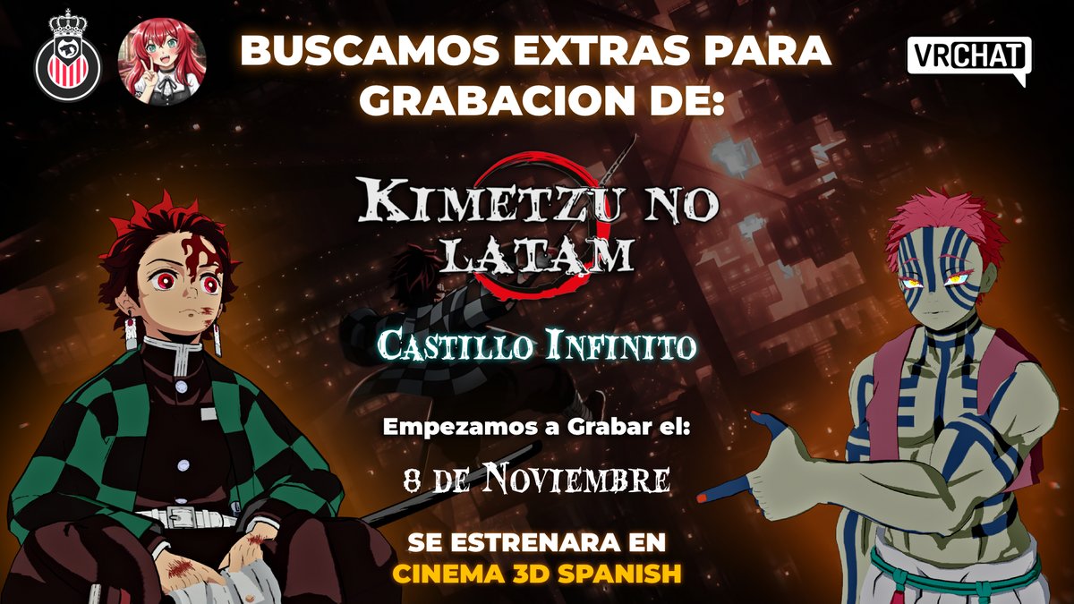 ¡Convocatoria abierta para participar en la película de nuestra serie Kimetzu no Latam!

Se buscan personajes extra para el Castillo Infinito , La película será estrenada en el mundo de Cinema 3D Spanish en Vrchat y también en YouTube, en el canal Issei_VT_ .