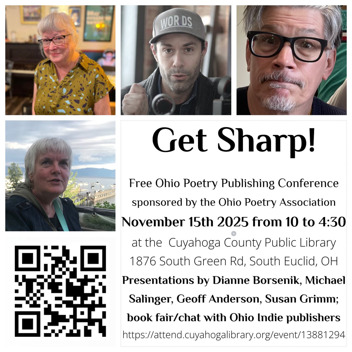 Join us November 15th at <a href="/CuyahogaLib/">Cuyahoga Library</a> in South Euclid for our free Get Sharp! 2025 Ohio Poetry Publishing Conference. Registration and more details at attend.cuyahogalibrary.org/event/13881294.