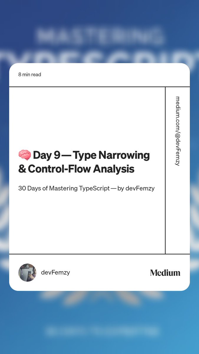 devFemzy's tweet image. 🧠 Day 9 — Type Narrowing & Control-Flow Analysis
Type Narrowing & Control-Flow Analysis are how TypeScript turns “maybe” types into the exact thing you can safely use....
Full Guide 👉 medium.com/@devFemzy/day-…
#TypescriptIn30Days #30DaysOfTypeScript
