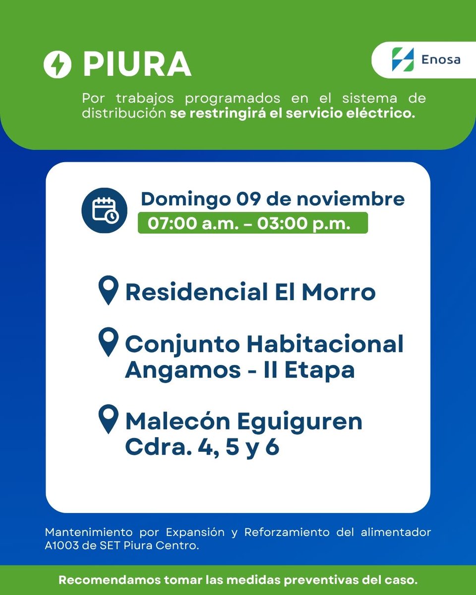 EnosaOficial's tweet photo. 🔵Atención #Piura
Presentamos el cronograma de interrupciones del servicio
⚡Fecha: 09 de noviembre
✅ Conoce el detalle de las zonas y horarios en las siguiente imagen (4)👇
#Enosa #GrupoDistriluz #TrabajamosParaTuDesarrrollo https://t.co/Xl5re7CojL