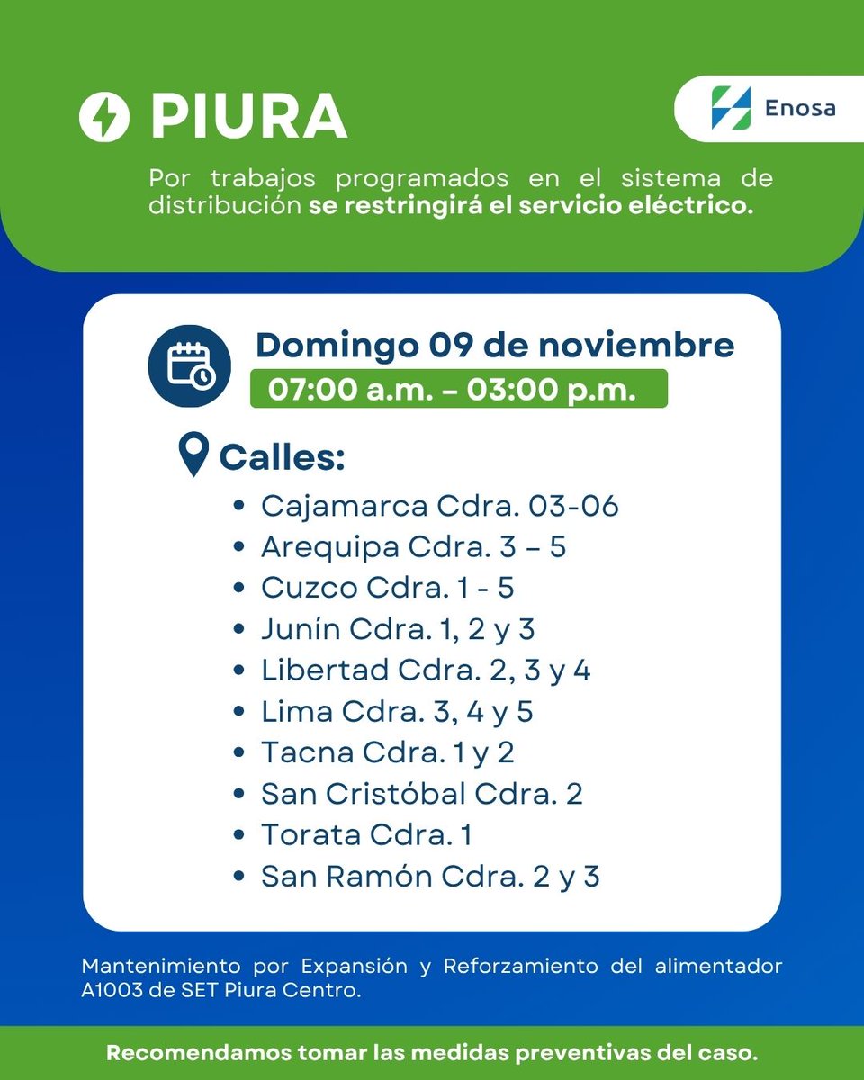 EnosaOficial's tweet photo. 🔵Atención #Piura
Presentamos el cronograma de interrupciones del servicio
⚡Fecha: 09 de noviembre
✅ Conoce el detalle de las zonas y horarios en las siguiente imagen (4)👇
#Enosa #GrupoDistriluz #TrabajamosParaTuDesarrrollo https://t.co/Xl5re7CojL