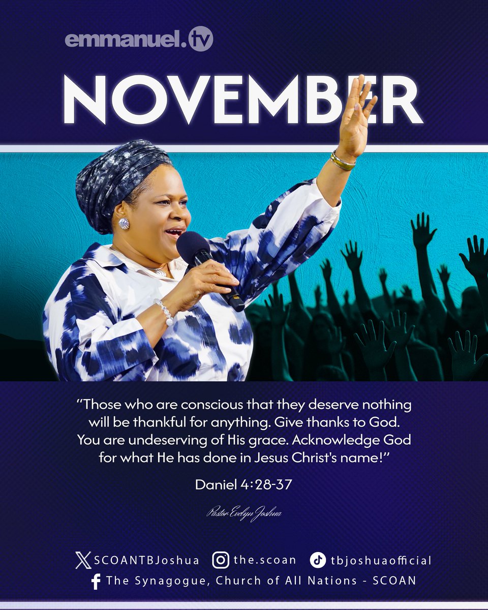 Welcome to the month of November, a time to reflect, rejoice, and give thanks to God Almighty for His unending mercy and grace!

As Pastor Evelyn Joshua reminds us, “Those who are conscious that they deserve nothing will be thankful for anything.” (Daniel 4:28–37)

Let gratitude