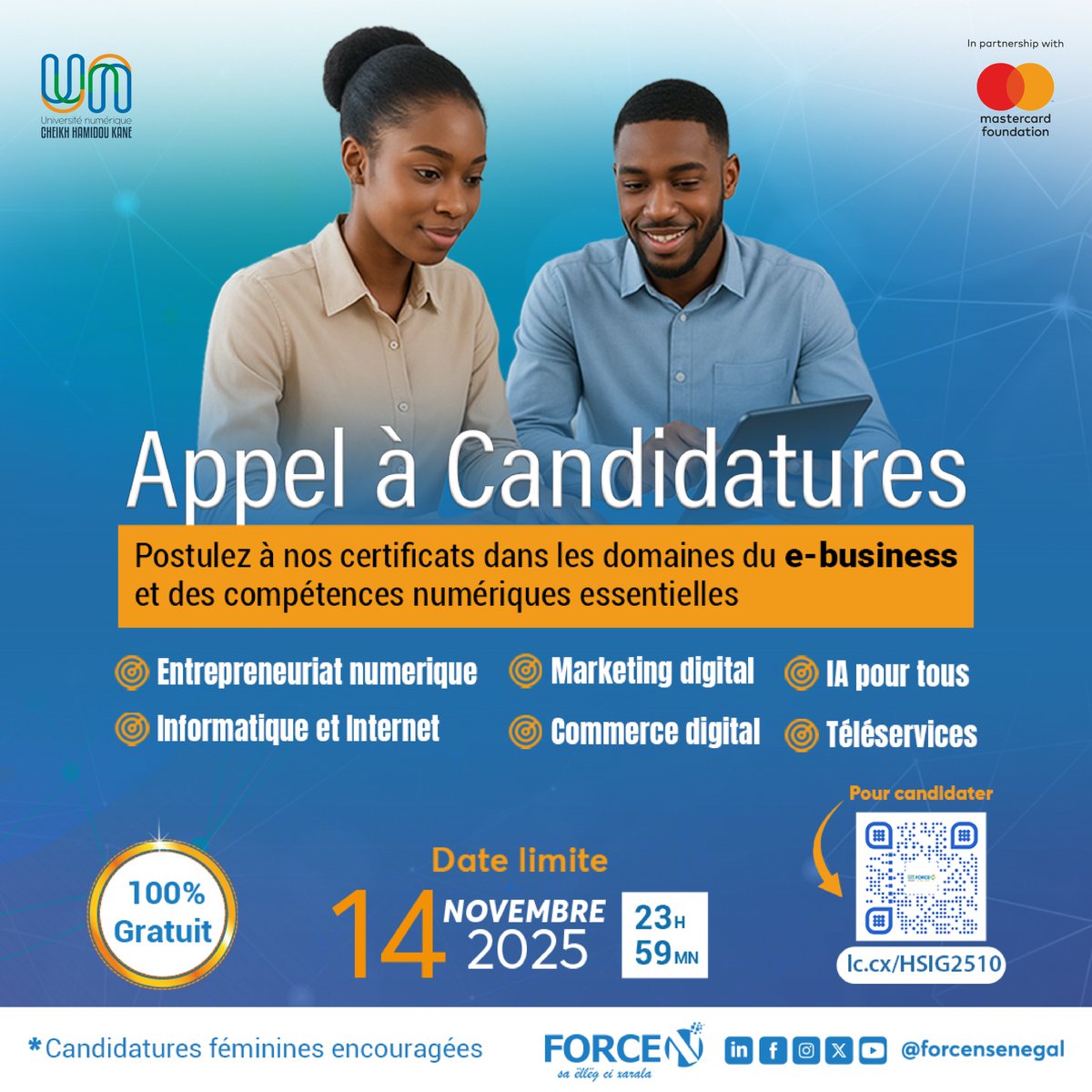 forcensenegal's tweet image. 📢@forcensenegal lance une new promo pour les certificats en E-business &amp;amp; compétences numériques !

🎓Tu as 18–35 ans &amp;amp; tu souhaites te former dans le numérique ?

👉Postule ici : lc.cx/HSIG2510

🗓Clôture : 14 novembre à 23h59

#unchk_sn #MastercardFoundation #kebetu