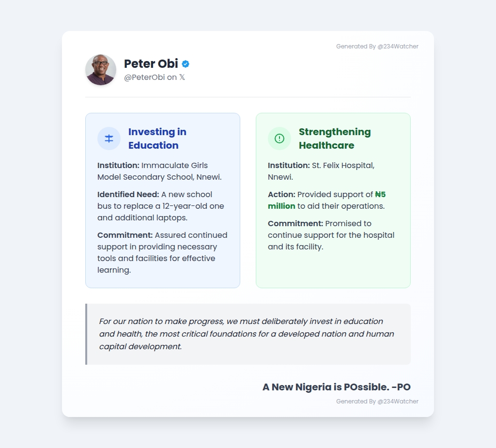 234Watcher's tweet image. Peter Obi reaffirms his commitment to Nigeria's future by investing in education and healthcare, providing support for a new school bus, laptops, and a ₦5 million grant to vital institutions.