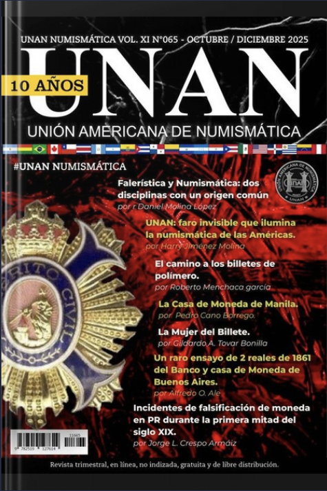 Revista UNAN Numismática 65 publicada por la Unión Americana de Numismática. bit.ly/4olNnOO