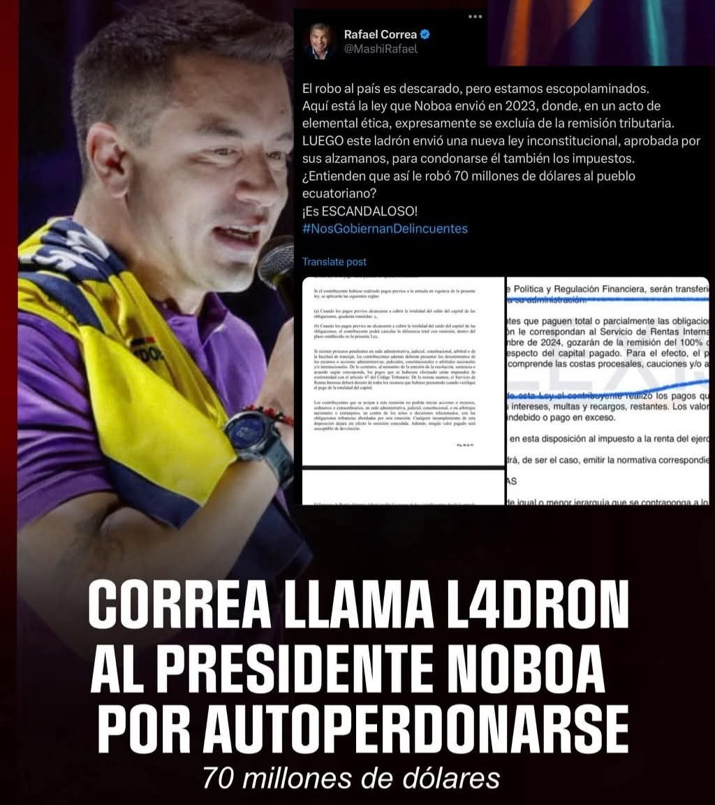 🆘CORREA, LLAMO LADRÓN A NOBOA, POR ROBAR USD 70 MILLONES A ECUADOR🆘🆘
#EsVerdad 
El expresidente #RafaelCorrea, Ilamó ladrón, al narco evasor, #DanielNoboa, por haberse autoperdonado más de 70 millones, donde el narco bananero, se excluyó de esta insólita remisión tributaria.