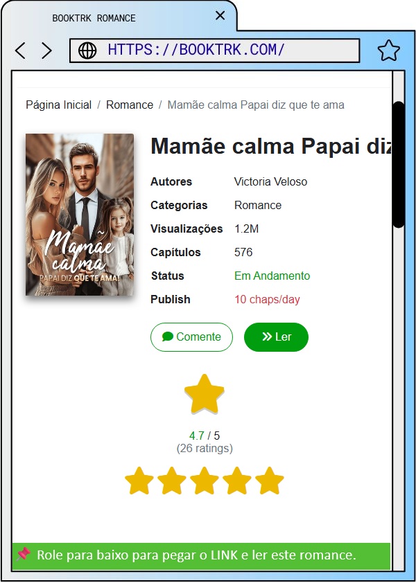 booktrk_com's tweet photo. Mamãe calma Papai diz que te ama Livro romance PDF grátis completo:
De: Victoria Veloso
Capítulos: 1-> 576 ( grátis)
>>> Link: [ https://t.co/hwkYmVGBp0 ] https://t.co/L4ijbcwWWD