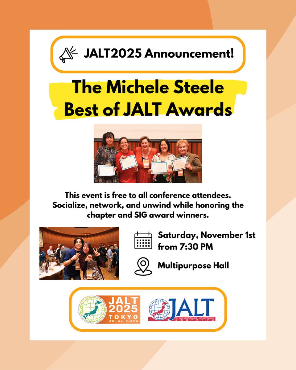Tonight (Sat, Nov 1), we'll hold the Michele Steele Best of JALT Awards Event at the JALT2025  Conference from 7:30 PM in the Multipurpose Hall. Free to all conference attendees. Socialize, network, and unwind while honoring the chapter &amp; SIG award winners jalt.org/conference/jal…
