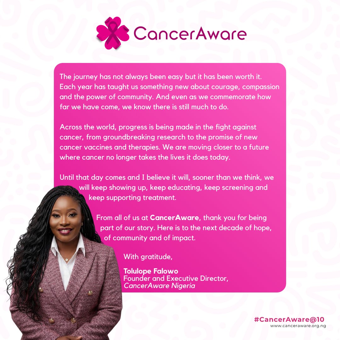 CancerAwareNG's tweet image. A Decade of Impact. 
Our Founder, @TolulopeFrost, reflects on 10 years of CancerAware, the women, the work and the road ahead.
Read the full letter HERE.
bit.ly/47Eeopv
.
#CancerAwareAt10
#ADecadeOfImpact