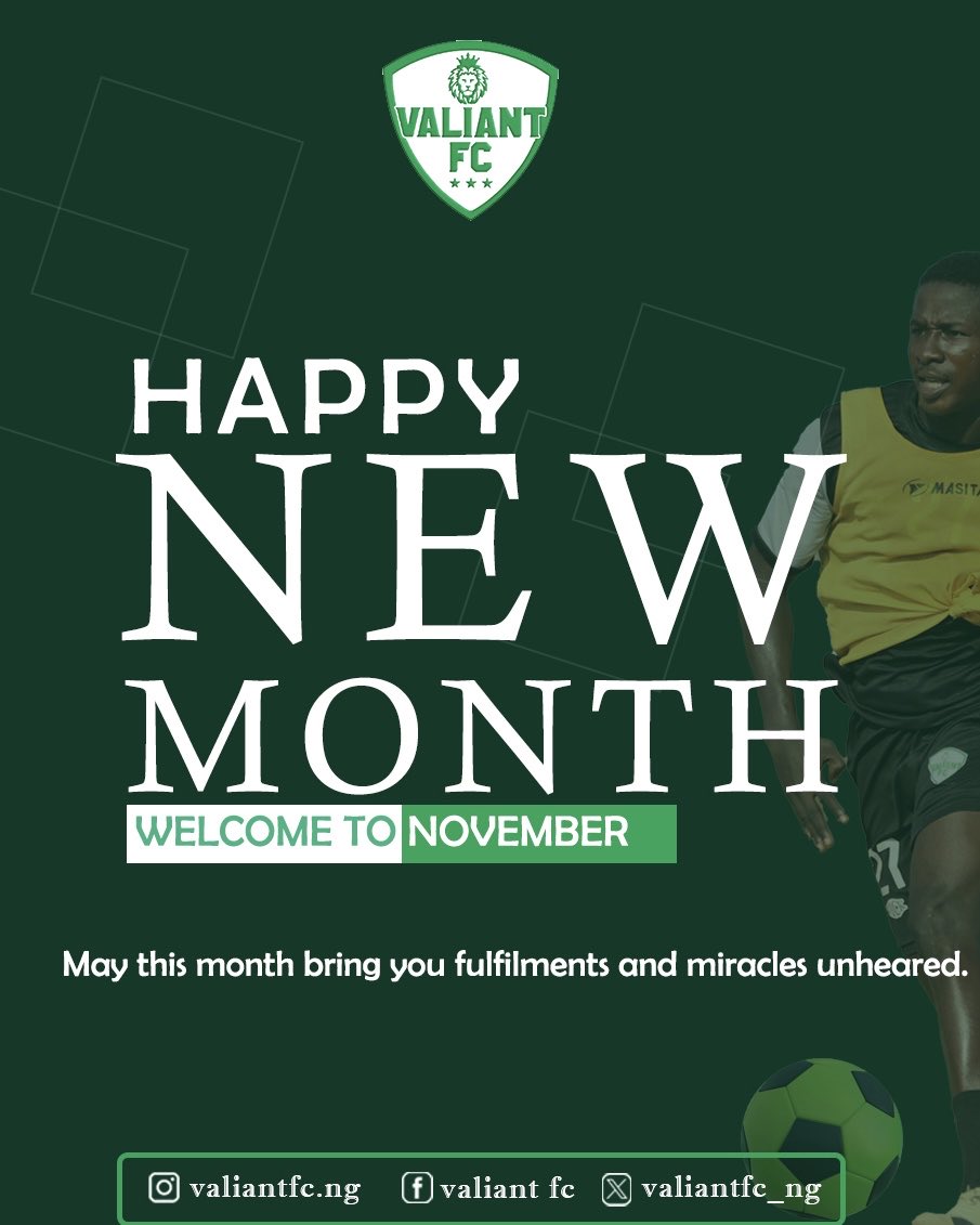 ValiantFC_ng's tweet photo. 𝑯𝒂𝒑𝒑𝒚 𝑵𝒆𝒘 𝑴𝒐𝒏𝒕𝒉!

𝑯𝒆𝒓𝒆 𝒊𝒔 𝒘𝒉𝒂𝒕 𝑵𝒐𝒗𝒆𝒎𝒃𝒆𝒓 𝒃𝒓𝒊𝒏𝒈𝒔 🤌🏾

🟢⚪  #𝗕𝗿𝗮𝘃𝗲𝗔𝗿𝗺𝘆  🔱 | #𝗕𝗿𝗮𝘃𝗲𝗯𝗼𝘆𝘀 https://t.co/1dDNKqCfjV