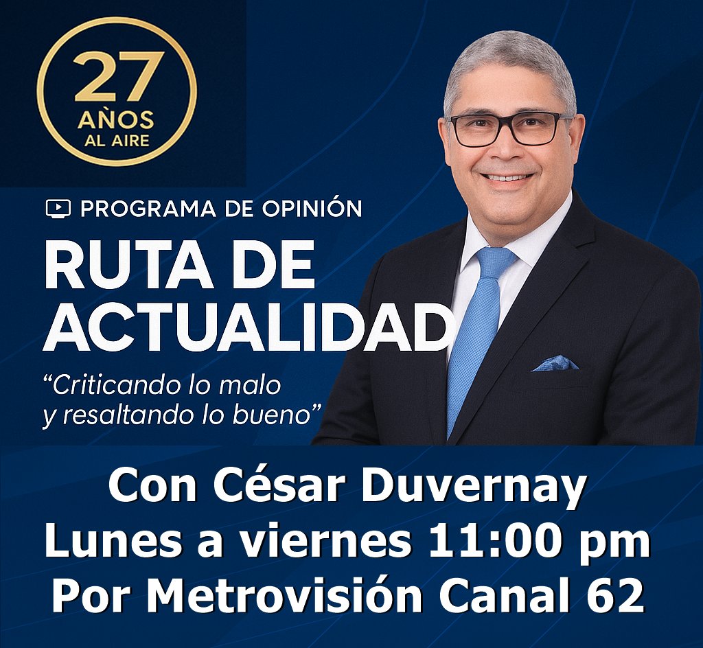 Ruta de Actualidad, 27 años criticando lo malo y resaltando lo bueno al margen de quien lo haga y siendo una plataforma para que los invitados se expresen de manera libre, espontanea y respetuosa. Lunes a viernes a las 11 de la noche por Metrovisión Canal 62.