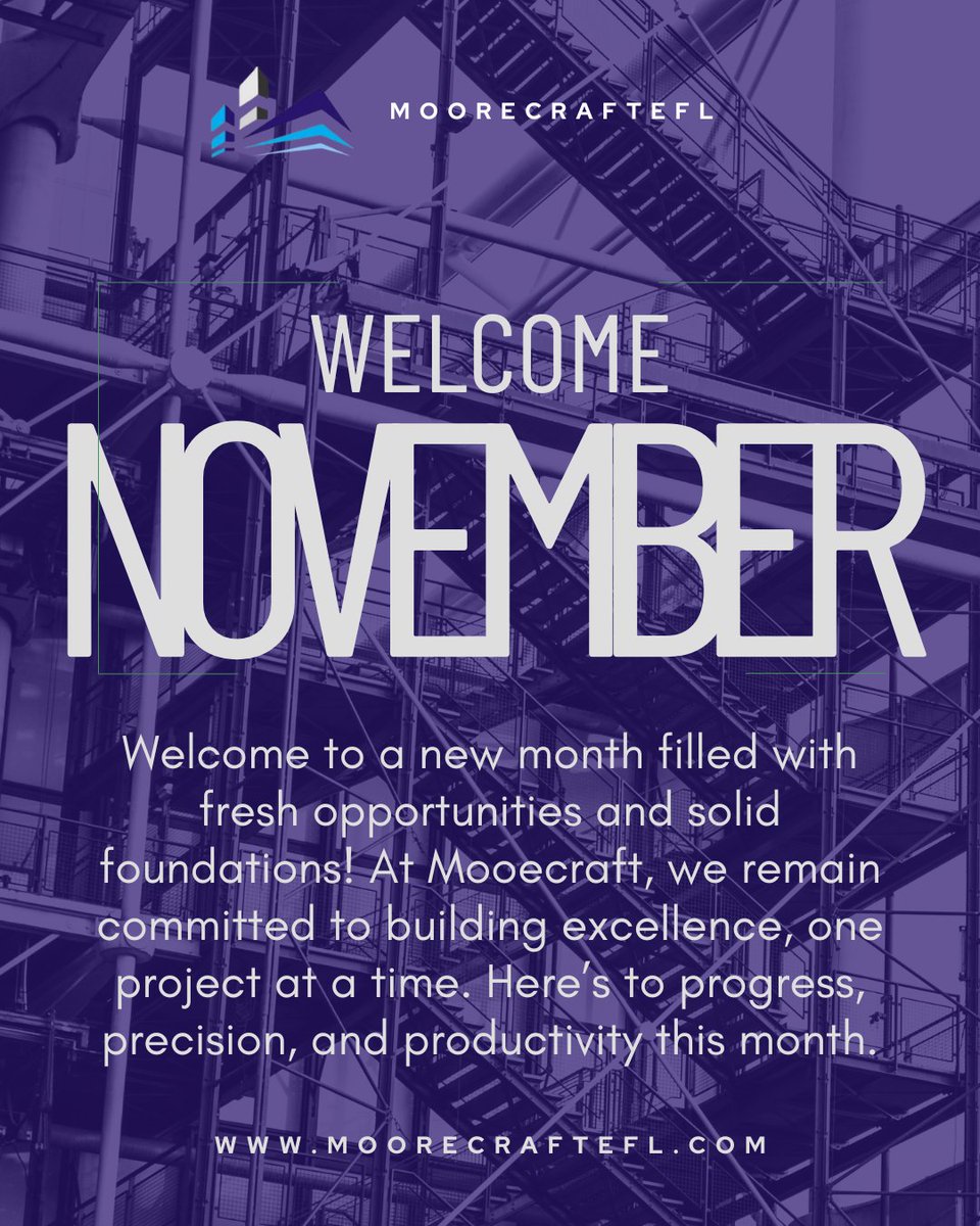 Moorecraftefl's tweet photo. Welcome to November, a month to build stronger, dream bigger, and achieve more! Here’s to a productive and purpose-filled month ahead. https://t.co/SZIKpcXMZE
