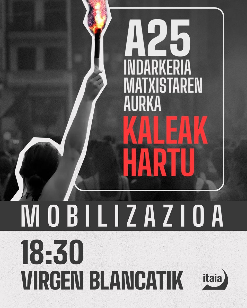 A25 | Indarkeria matxistaren aurka kaleak hartu

Azaroaren 25ean kaleak hartzeko dei egiten dugu: matxismoa ukatzen duten ideia faxisten eta erasotzaileen inpunitatearen aurka!

🕝 18:30
📍 Virgen Blanca

Mobilizatu!