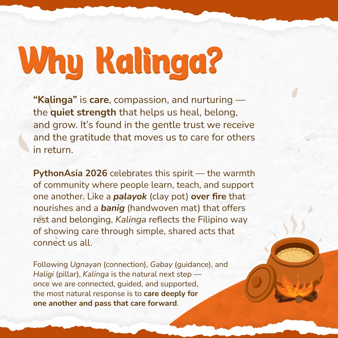 pyconph's tweet image. A new chapter begins — PythonAsia 2026 is here! 🎉
Born from years of regional collaboration & community spirit, we embrace this new chapter with the theme “Kalinga” — a celebration of compassion, unity, & shared growth.🌿
#PythonAsia2026 #PythonPH #Pythonista #PHTechCommunity