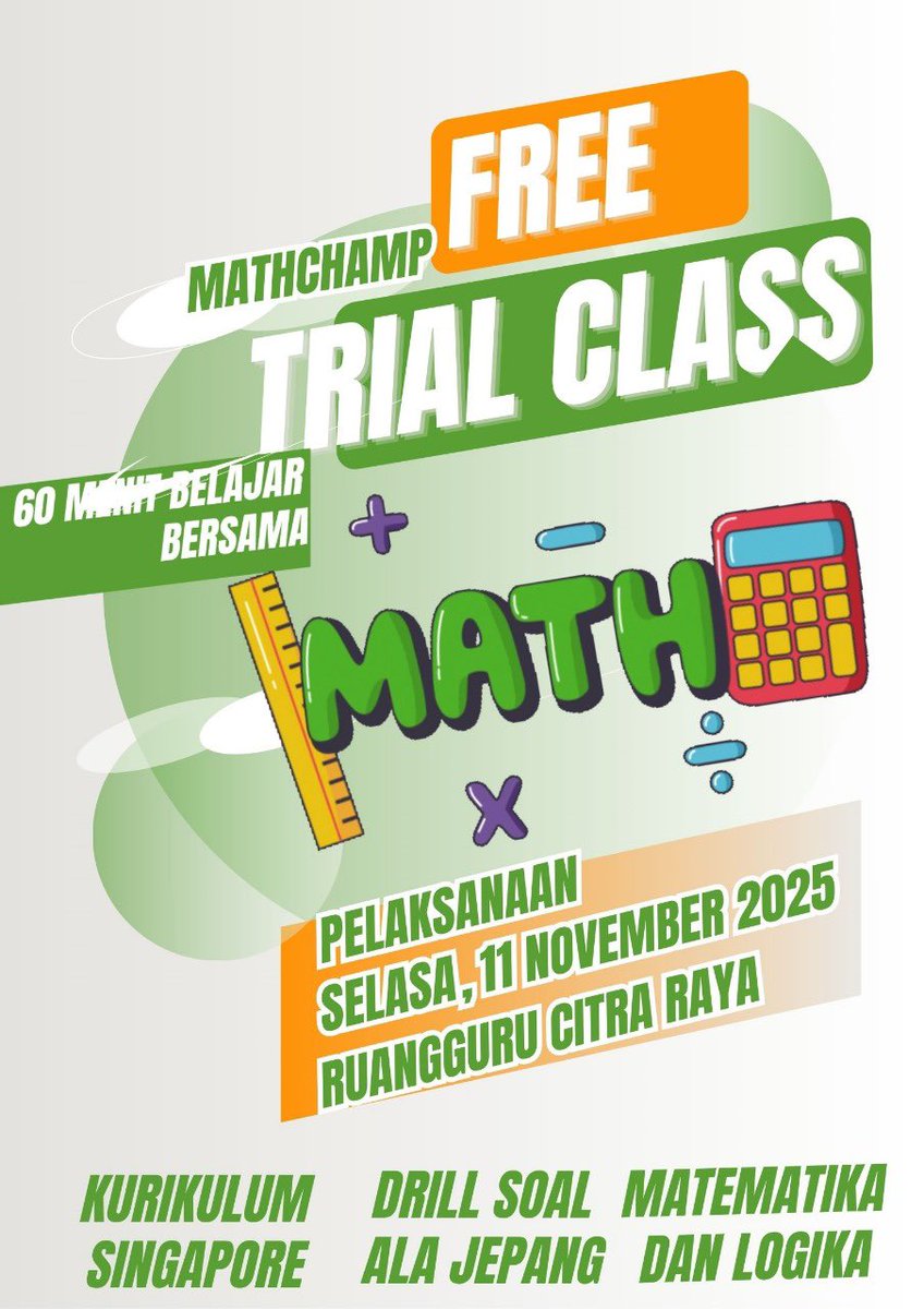 ArulBrainACRg's tweet image. Hai Para Juara Matematika di Citra Raya!  

Kabar seru buat kamu yang ingin jago Matematika:  
Ikuti *“FREE TRIAL CLASS”* MathChamp bersama Ruangguru ⏰
📅 Pelaksanaan: *SELASA, 11 November 2025*
📍 Lokasi: Ruangguru Citra Raya  

#MathChamp #TrialClass #RuangguruCitraRaya