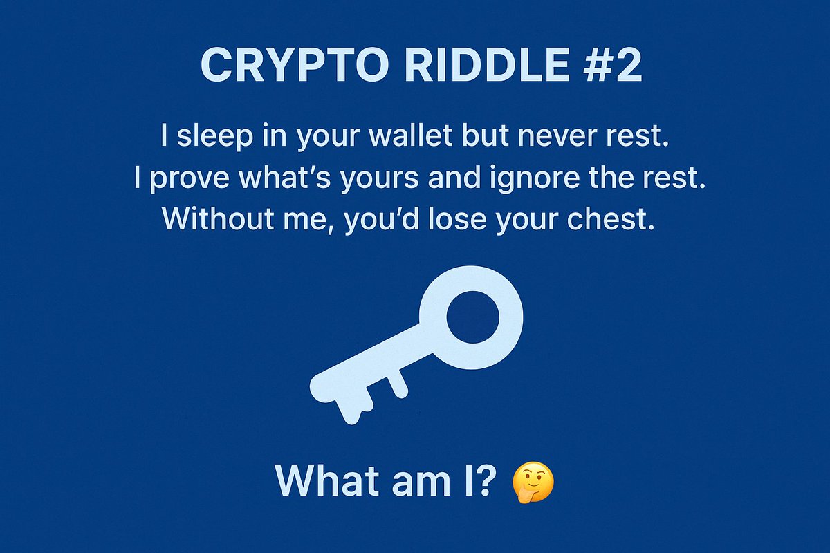 MdKashi87139327's tweet photo. 🧩 Crypto Riddle Time #2
I sleep in your wallet but never rest.
I prove what’s yours and ignore the rest.
Without me, you’d lose your chest.
What am I? 🤔
Drop your answer below 👇
#CryptoRiddle #CryptoRookie #Web3Community https://t.co/8TkojAYibD