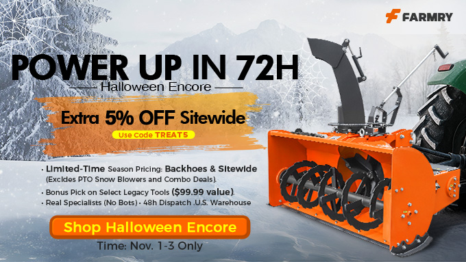 FarmryAttach's tweet photo. 🎃 Missed our Halloween Sale? It’s BACK!
⚡️ 72-Hour Encore: Extra 5% OFF Sitewide w/ code TREAT5
(Excludes snow blowers &amp; combos)
Don’t miss it again — offer ends Nov 3!
👉 https://t.co/Sen7putYpw
#Farmry #HalloweenEncore #FarmTools #TractorLife #Backhoe https://t.co/uwlSVDt07Z