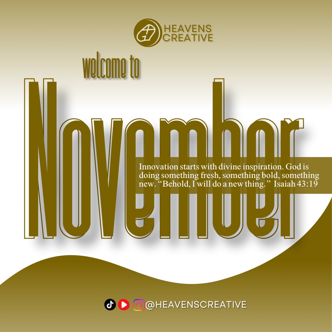 HeavensCreative's tweet photo. 😁 Welcome to November, Creators! 🌱

This month, God unfolds the new.
May your hands be strengthened to build, your mind opened to divine ideas, and your heart ready for His fresh move. ✨🙏

“Behold, I will do a new thing…” Isaiah 43:19

#itwwtw #newmonth #november https://t.co/DxM6TTpNTs