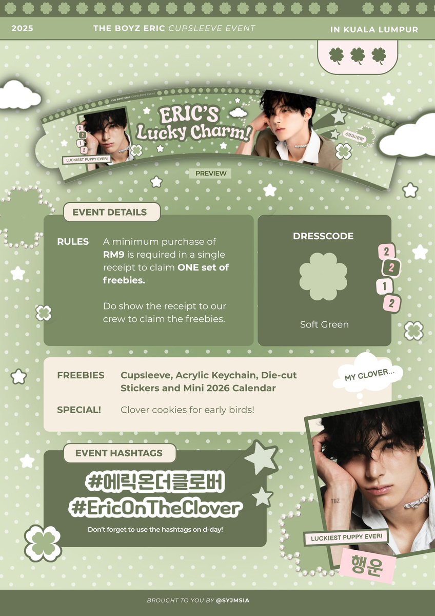SYJMSIA's tweet photo. Hey Geniuses! 🍀

"ERIC’S Lucky Charm" our Eric cupsleeve event, is happening on 20th December 2025! 🎉

Come celebrate Eric’s special day surrounded by love, soft greens, and lucky vibes 💚

Check out the posters for full details🩷

#에릭온더클로버 #EricOnTheClover https://t.co/bF0jHsITim