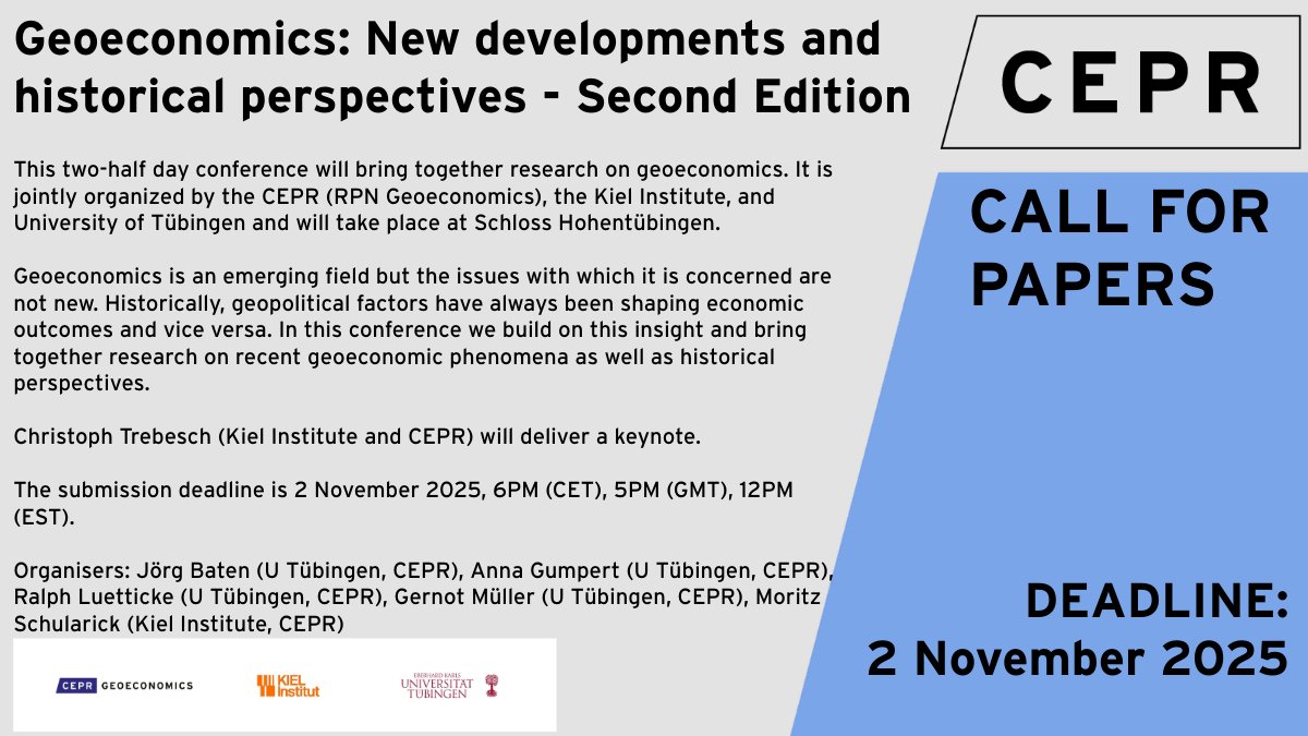 📢Final reminder! #CallForPapers - Geoeconomics: New developments and historical perspectives - Second Edition
Deadline: 2 November 2025
Conference will take place 17-18 April 2026 at <a href="/uni_tue/">Universität Tübingen</a>. 
Organisers: Jörg Baten, <a href="/anna_gumpert/">Anna Gumpert</a>, <a href="/RalphLuet/">Ralph Lütticke</a>, Gernot Müller, <a href="/MSchularick/">Moritz Schularick</a>